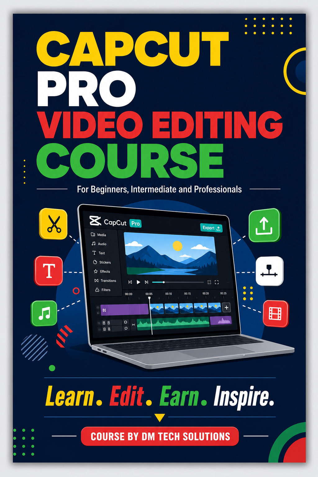 CAPCUT PRO MASTERY — THE COMPLETE EDITING COURSE  FROM FIRST CUT TO CINEMATIC FINISH